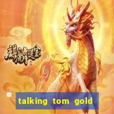 talking tom gold run 1.0 5.684 apk